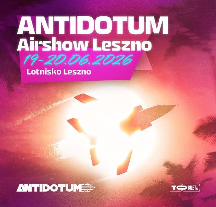 ANTIDOTUM Airshow Leszno 2026